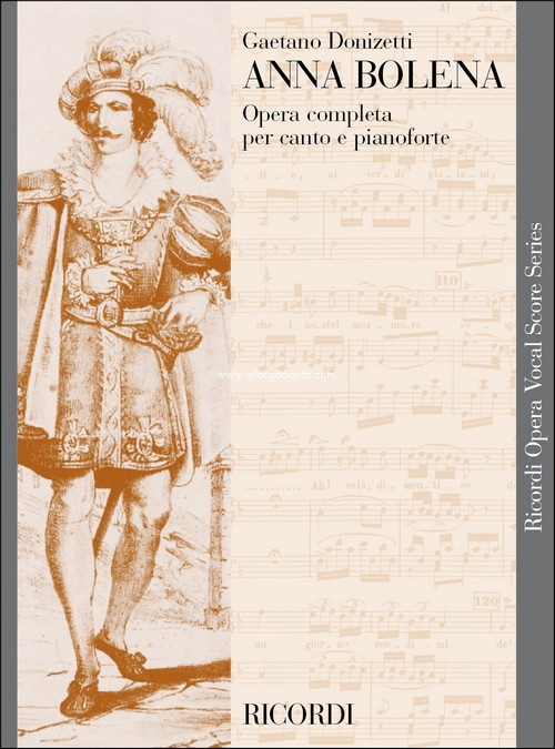Anna Bolena: Vocal Score, Vocal and Piano Reduction. 9790040454154