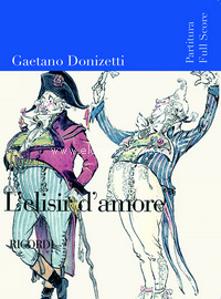 L'elisir d'amore, Soloists, Choir and Orchestra