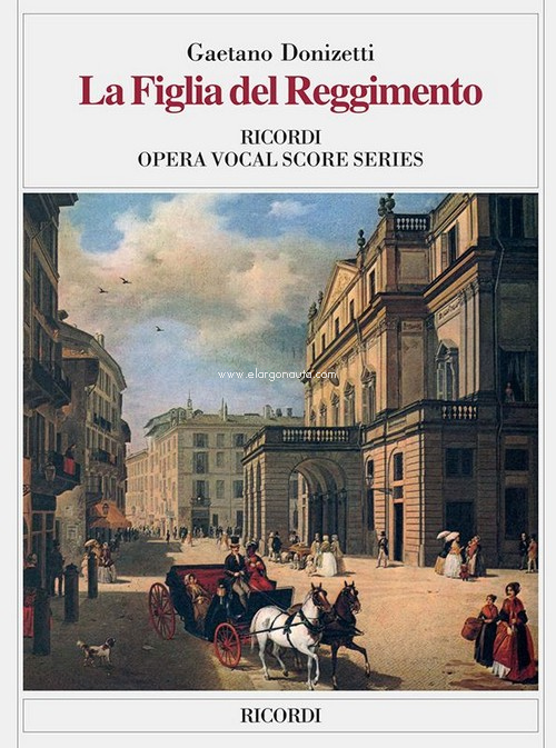 La figlia del reggimento: Italian Text, Vocal and Piano Reduction