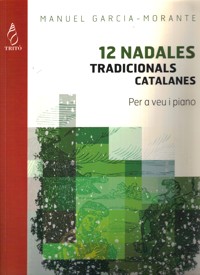 12 nadales tradicionals catalanes, per a veu i piano. 9790692045694