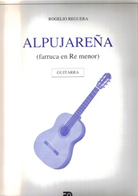 Alpujareña, farruca en Re menor, para guitarra