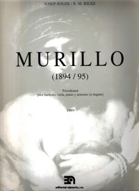 Murillo (1894/95), psicodrama para barítono, viola, piano y armonio (u órgano)