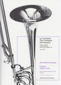 Prélude, élégie et finale, pour trombone ténor ou trombone basse (ou tuba) et piano. 9790043055327