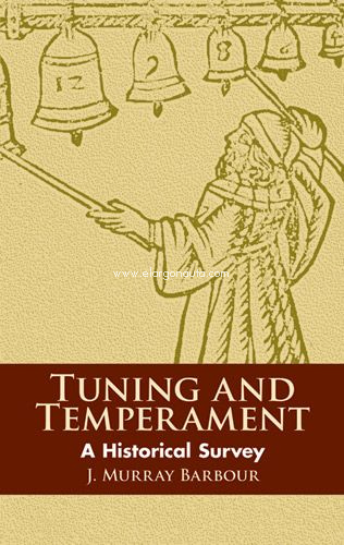 Tunig And Temperament: A Historical Survey