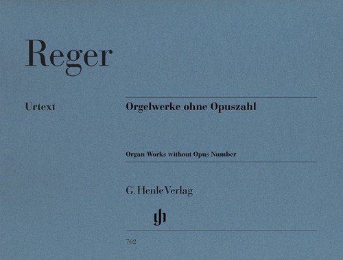 Orgelwerke ohne Opuszahl = Organ Works without Opus Number