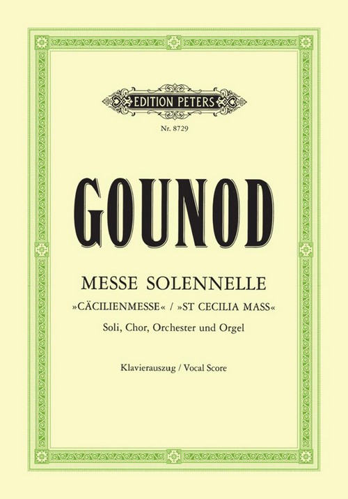 Messe Solennelle = Cäcilienmesse = St Cecilia Mass. Vocal Score. 9790014070779