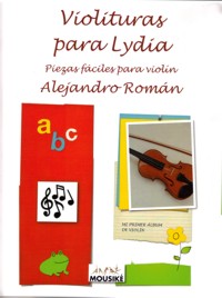 Violituras para Lydia. Piezas fáciles para violín, opus 41. 9781445700427