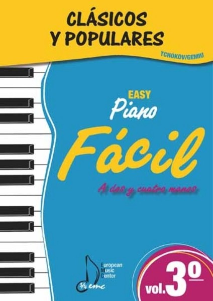 Clásicos y populares, vol. 3: piano fácil a dos y cuatro manos
