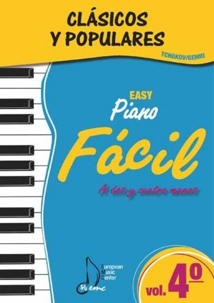 Clásicos y populares, vol. 4: piano fácil a dos y cuatro manos