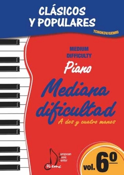 Clásicos y populares, vol. 6: piano mediana dificultad, a dos y cuatro manos