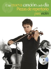 Una nueva canción cada día: Piezas de repertorio para violín (libro + CD)