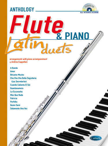 Anthology Latin Duets: Flauta travesera & Piano. 12 arrangements with piano accompaniment
