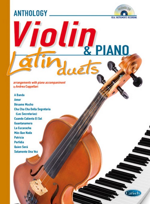 Anthology Latin Duets: Violin & Piano. 12 arrangements with piano accompaniment
