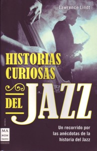Historias curiosas del jazz. 9788415256182