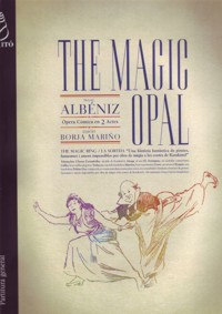 The Magic Opal: Òpera còmica en dos actes. Partitura orquestal