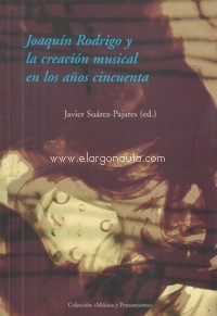 Joaquín Rodrigo y Federico Sopeña en la música española de los años cincuenta