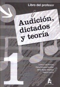 Audición, dictados y teoría, 1, libro del profesor