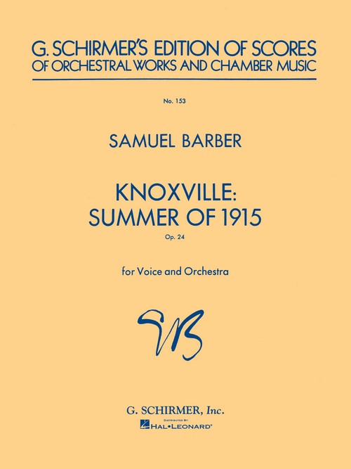 Knoxville: Summer of 1915, op. 24, for Voice and Orchestra, Study Score. 9780793540815