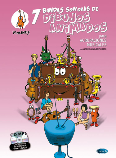 7 bandas sonoras de dibujos animados para agrupaciones musicales + CD. Violines