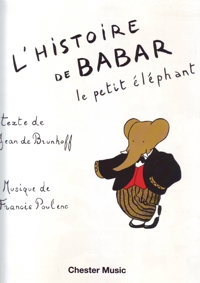 L'Histoire de Babar, le petit éléphant, pour récitant et piano. 9780711919419
