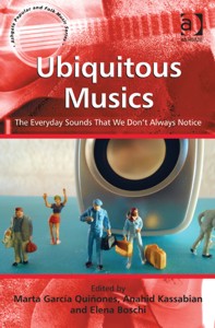 Ubiquitous Musics. The Everyday Sounds That We Don't Always Notice