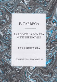 Largo de la Sonata nº 4 Opus 7. Transcripción para guitarra