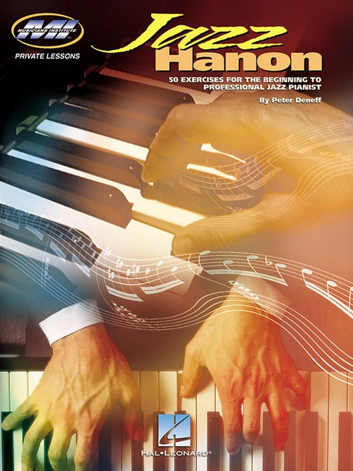 Jazz Hanon: 50 Exercises for the Beginning to Professional Jazz Pianist. 9780634018732