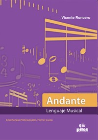 Andante. Lenguaje Musical. 1º Enseñanzas Profesionales. 9788415928065