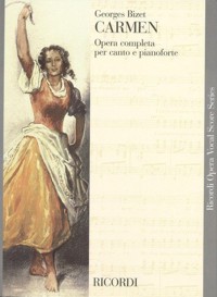 Carmen, opera completa per canto e pianoforte