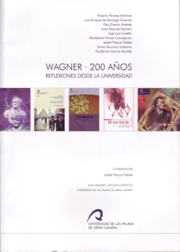 Wagner, 200 años: Reflexiones desde la Universidad