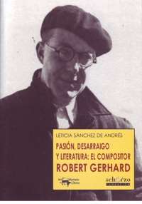 Pasión, desarraigo y literatura: el compositor Robert Gerhard
