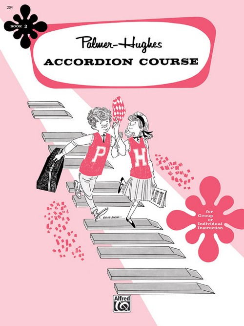 Palmer-Hughes Accordion Course. Book 2. For Group or Individual Instruction