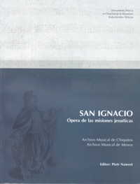 San Ignacio. Ópera de las misiones jesuíticas