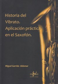 Historia del vibrato. Aplicación práctica en el saxofón