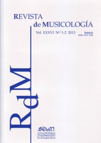 Revista de Musicología, vol. XXXVI, 2013, nº 1-2