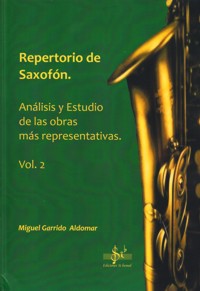 Repertorio de saxofón 2. Análisis y estudio de las obras más representativas