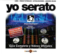 Yo, Serato: Guía completa y vídeos oficiales. 9788494053122
