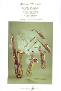 Saxo plaisir: rock, jazz, latin, samba... pour saxophone, vol. 2: 22 études
