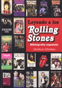 Leyendo a los Rolling Stones: Bibliografía española. 9788415191933