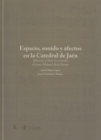 Espacio, sonido y afectos en la Catedral de Jaén: Miserere y obras en romance de Juan Manuel de la Puente