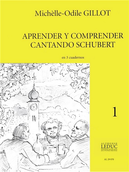 Aprender y comprender cantando Schubert, vol. 1. 9790046290701