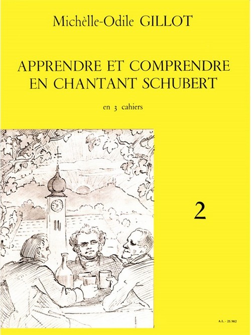 Apprendre et comprende en chantant Schubert, vol. 2