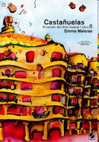 Castañuelas: El estudio del ritmo musical, libro 6 (+CD)