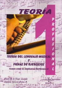 Teoría del lenguaje musical y fichas de ejercicios. Primer curso de grado profesional