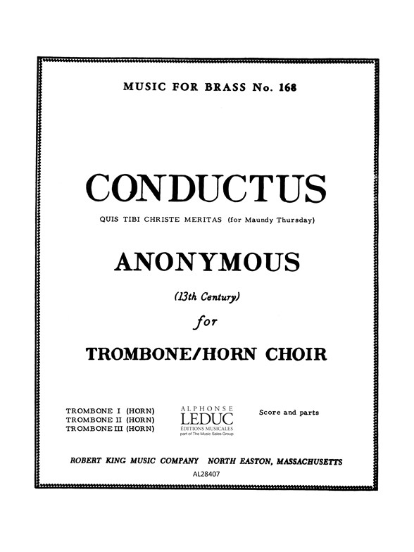 Conductus: Qui tibi Christe meritas (for Maundy Thursday), for Trombone or Horn Choir (3 instruments)