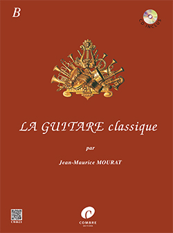 La Guitare classique. Volume B (+CD)