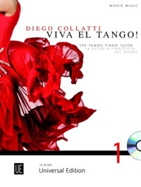 Viva el Tango! The Tango Piano Tutor. La escuela pianística del Tango (+CD) Vol. 1