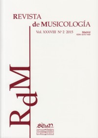Revista de Musicología, vol. XXXVIII, 2015, nº 2