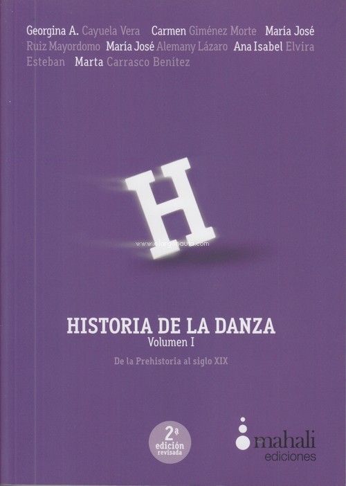 Historia de la Danza, Vol. I De la Prehistoria al siglo XIX