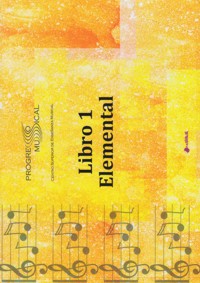 Progreso Musical: Libro 1. Elemental. 9788415408338